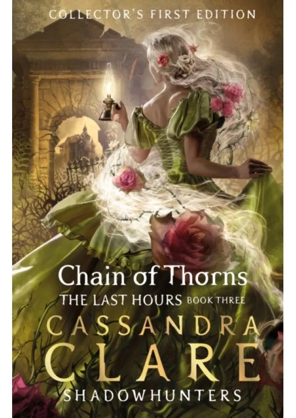 Cassandra Clare - The Last Hours: Chain of Thorns