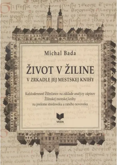 Život v Žiline - v zrkadle jej mestskej knihy