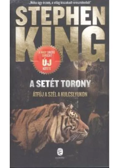 A SETÉT TORONY: ÁTFÚJ A SZÉL A KULCSLYUKON