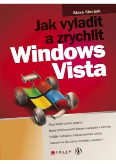 Jak vyladit a zrychlit Windows Vista
