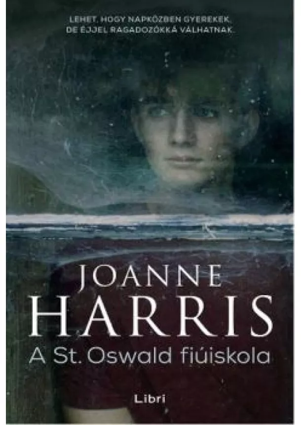 JOANNE HARRIS - A St. Oswald fiúiskola