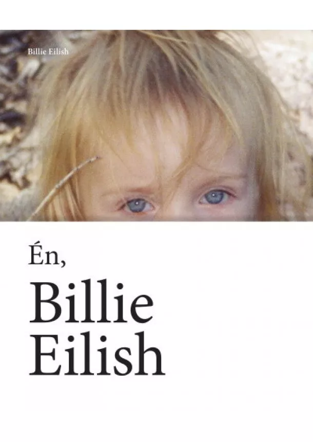 Billie Eilish - Én, Billie Eilish