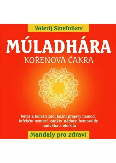 Múladhára - Kořenová čakra - Mandaly pro zdraví