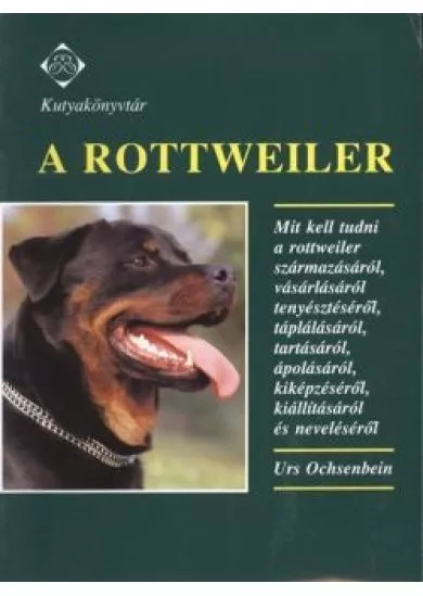 A ROTTWEILER /KUTYAKÖNYVTÁR