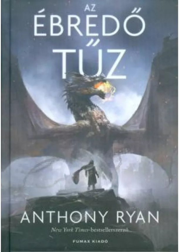 Anthony Ryan - Az ébredő tűz /Draconis Memoria-trilógia 1.