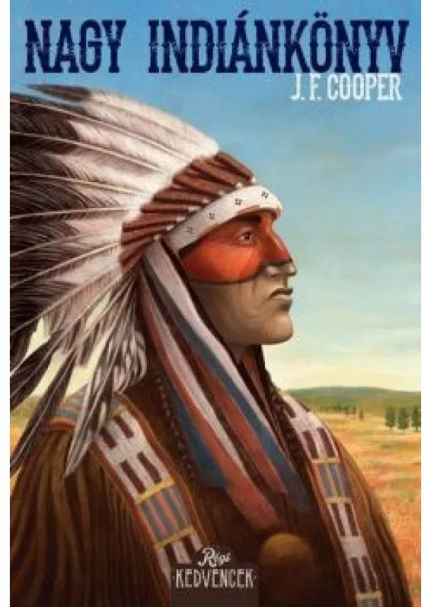 J. F. Cooper - Nagy indiánkönyv - Régi kedvencek