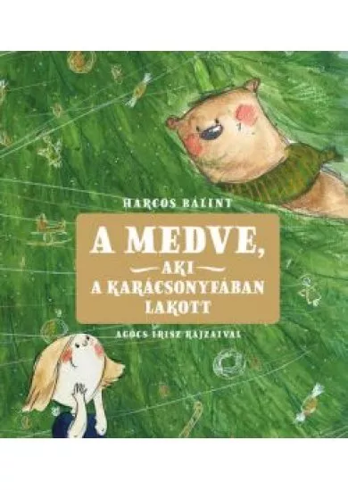 A medve, aki a karácsonyfában lakott