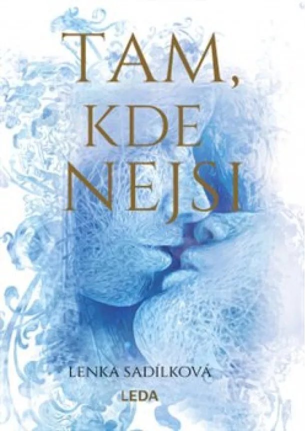 Lenka Sadílková - Tam, kde nejsi