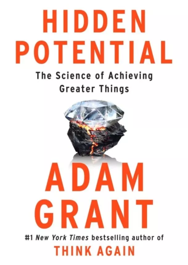 Adam Grant - Hidden Potential