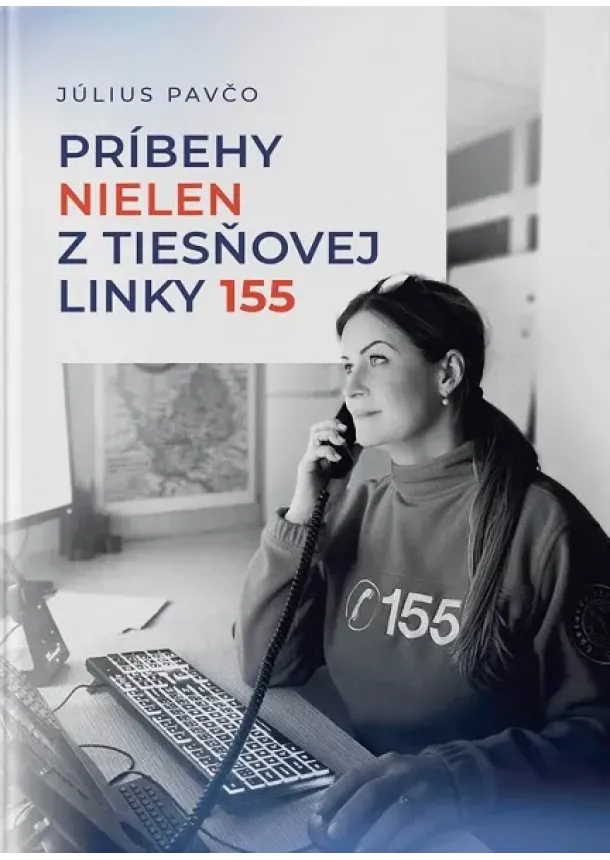 Július Pavčo - Príbehy nielen z tiesňovej linky 155