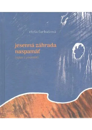 Jesenná záhrada naspamäť