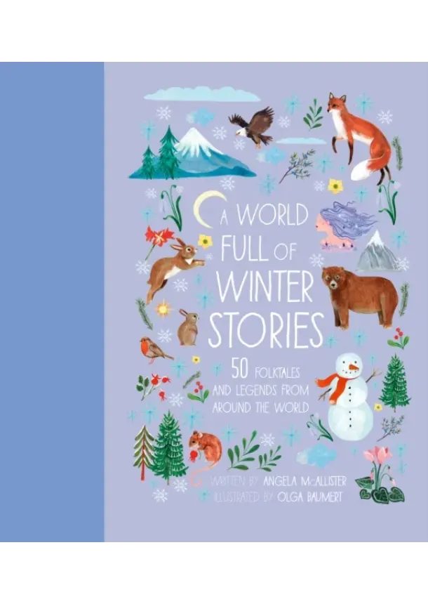 Angela McAllister - A World Full of Winter Stories