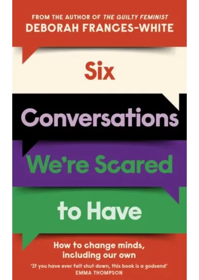 Six Conversations Were Scared to Have