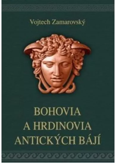 Bohovia a hrdinovia antických bájí