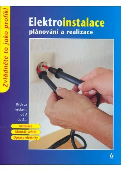 Elektroinstalace - plánování a realizace