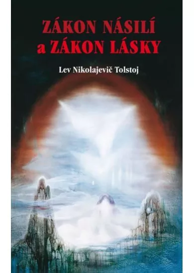 Zákon násilí a Zákon lásky