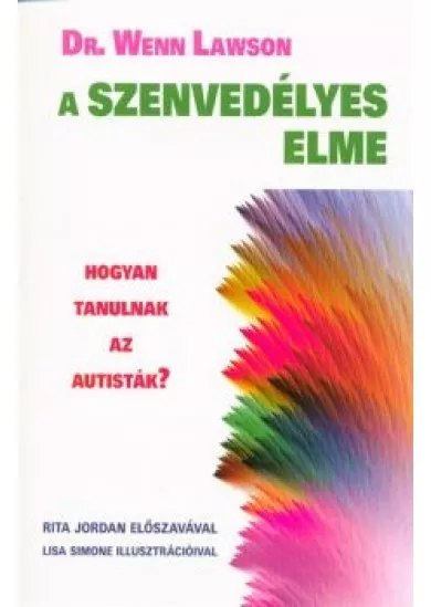 A szenvedélyes elme /Hogyan tanulnak az autisták?