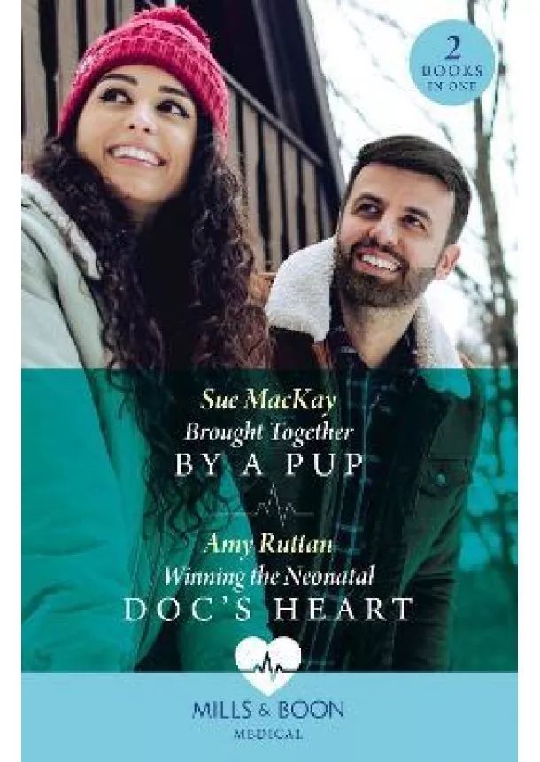 Brought Together By A Pup / Winning The Neonatal Doc´s Heart: Brought Together by a Pup / Winning the Neonatal Doc´s Heart