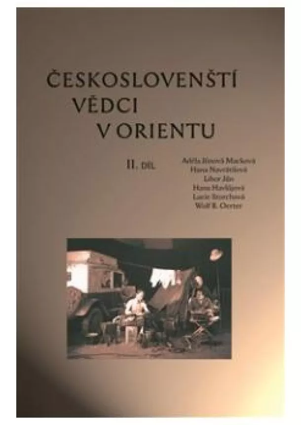 kolektív - Českoslovenští vědci v Orientu II. díl