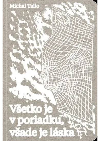 Všetko je v poriadku, všade je láska