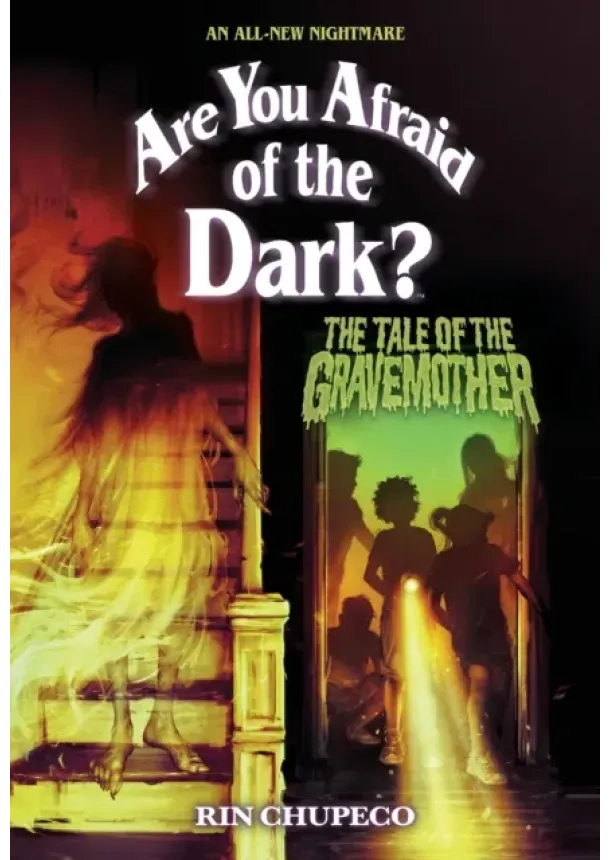 Rin Chupeco - The Tale of the Gravemother (Are You Afraid of the Dark #1)