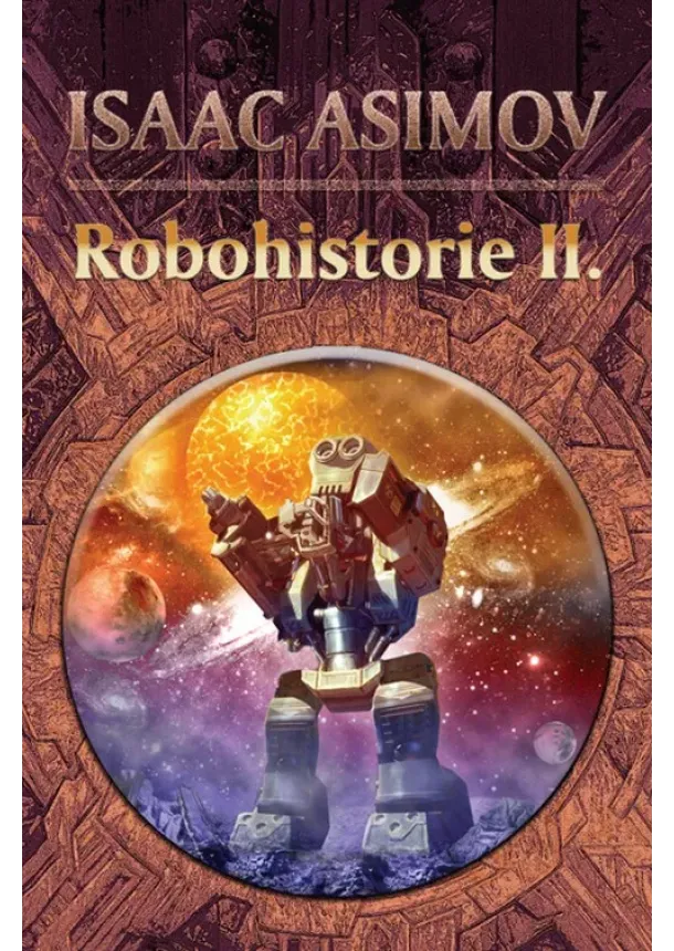 Isaac Asimov - Robohistorie II.