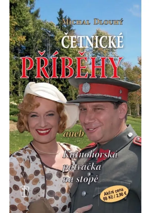 Michal Dlouhý - Četnické příběhy aneb Kutnohorská pátračka na stopě