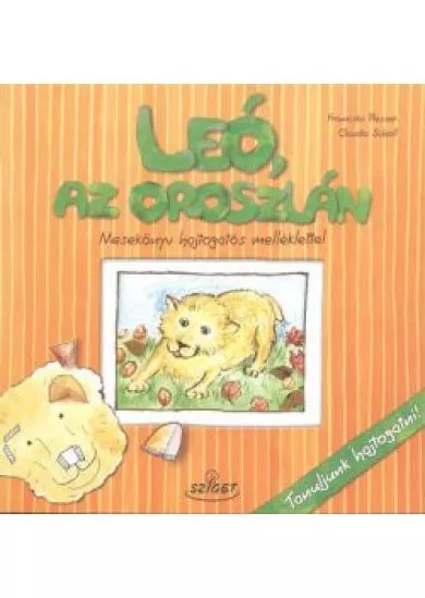 Leó, az oroszlán /Mesekönyv hajtogatós melléklettel