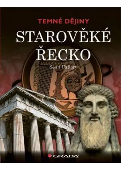 Starověké Řecko - Temné dějiny