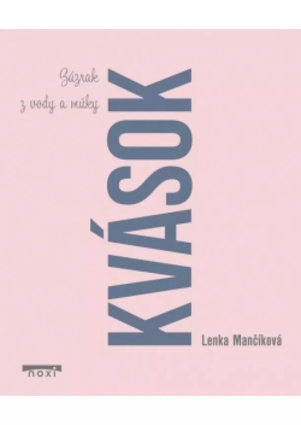 Lenka Mančíková - Kvások