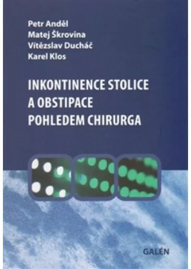 Inkontinence stolice a obstipace pohlede