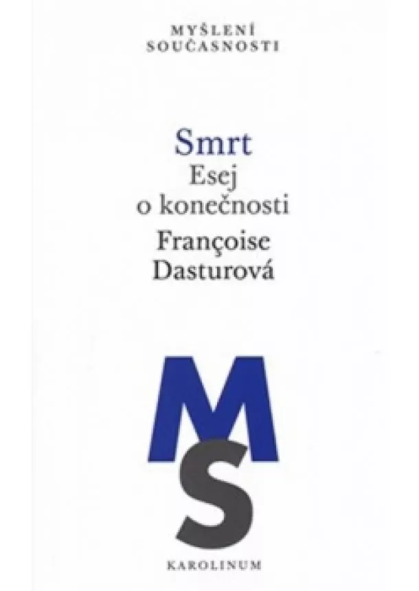 Francoise Dasturová - Smrt - Esej o konečnosti