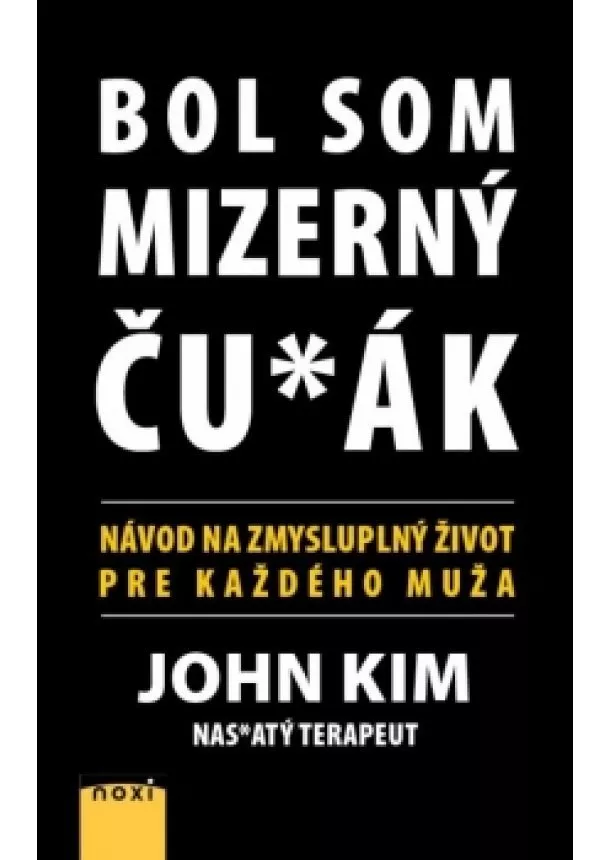 John Kim - Bol som mizerný ču*ák