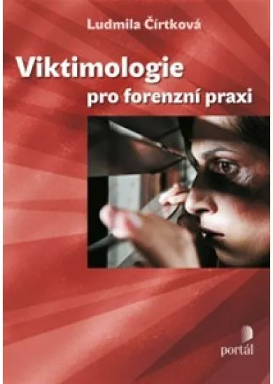 Viktimologie pro forenzní praxi