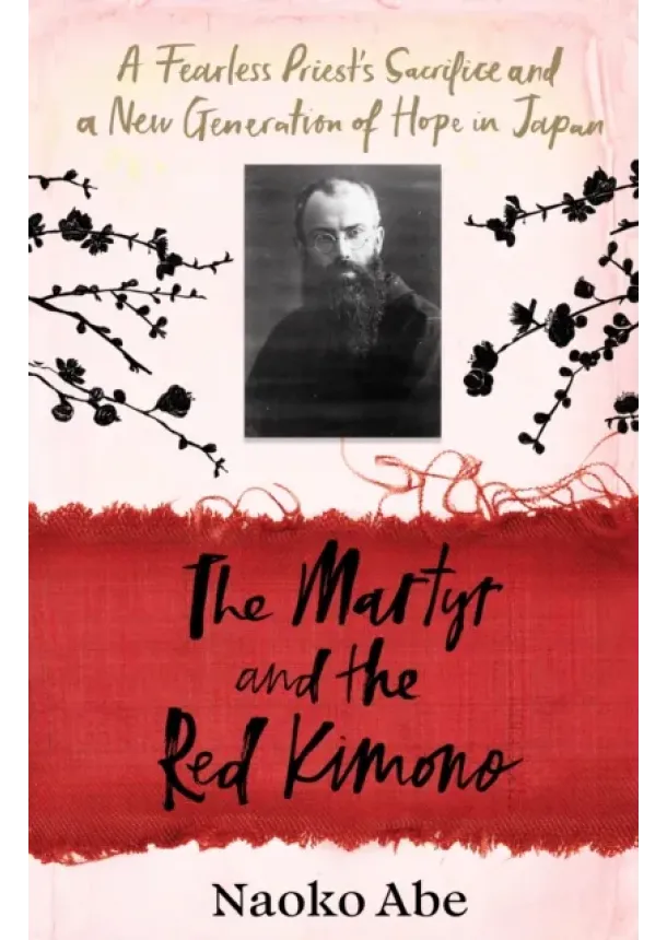 Naoko Abe - The Martyr and the Red Kimono