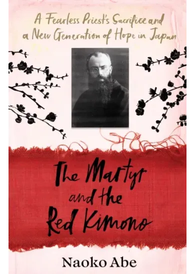 The Martyr and the Red Kimono