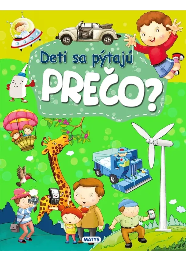 autorov kolektív - Deti sa pýtajú PREČO?