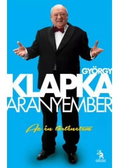 ARANYEMBER /AZ ÉN TÖRTÉNETEM