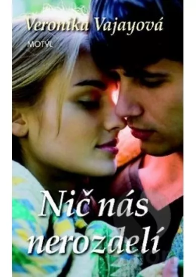 Nič nás nerozdelí