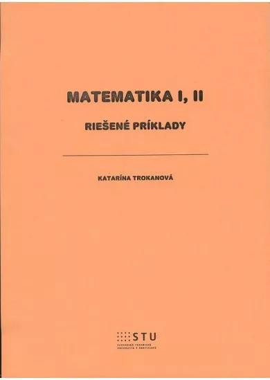 Matematika I, II - Riešené preklady