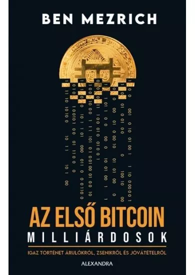 Az első bitcoinmillárdosok