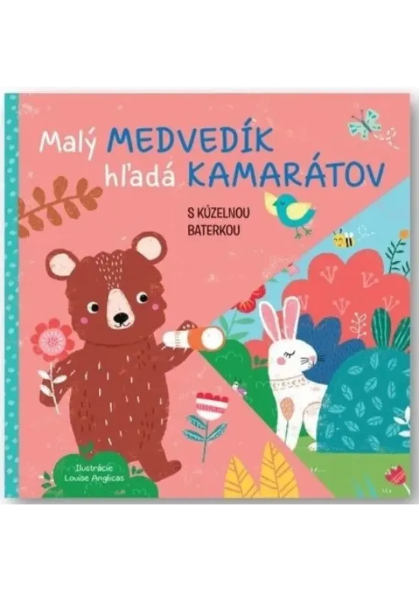  kol. - Malý medvedík - hľadá kamarátov s kúzelnou baterkou