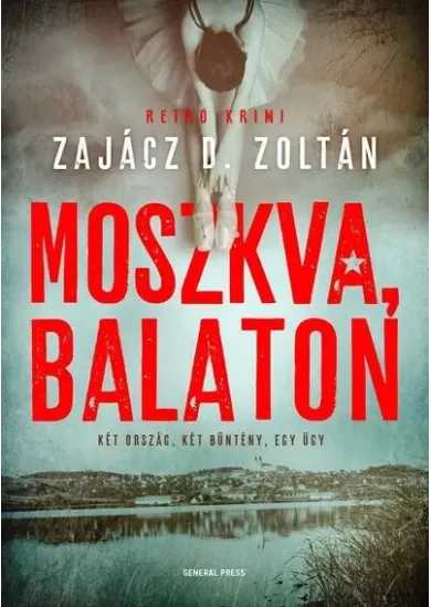 Moszkva, Balaton - Véres Balaton