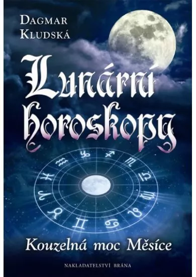Lunární horoskopy - Kouzelná moc Měsíce
