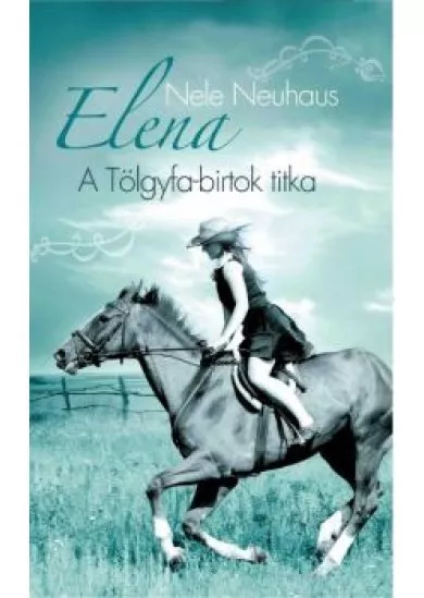 Elena 4. - A Tölgyfa-birtok titka