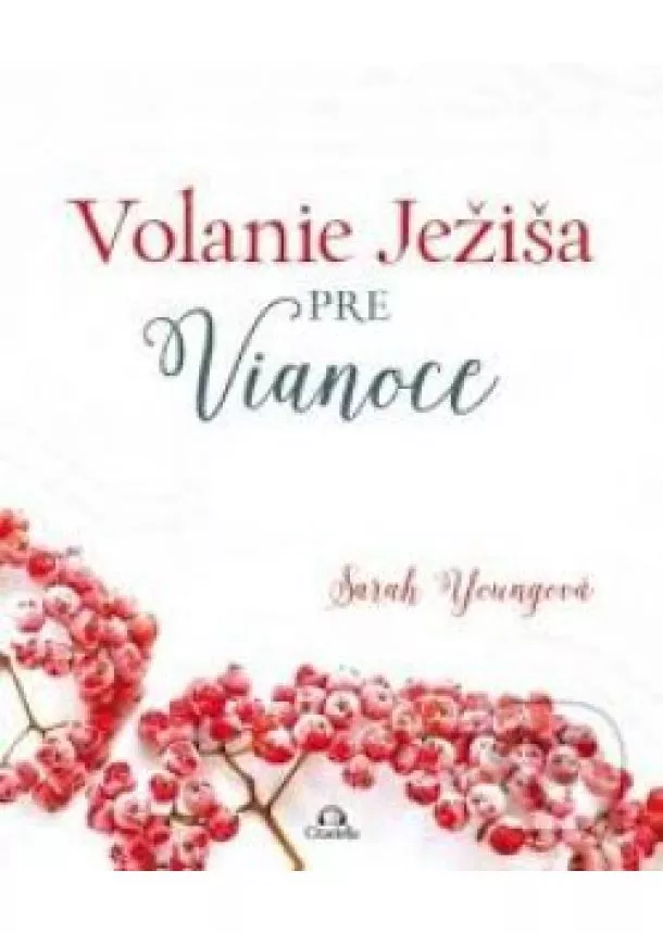 Sarah Young - Volanie Ježiša pre Vianoce 