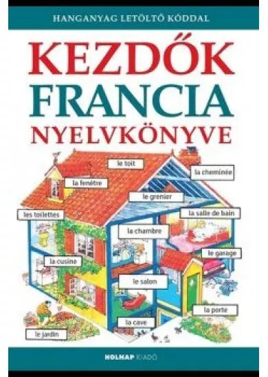 Kezdők francia nyelvkönyve - Letöltőkóddal