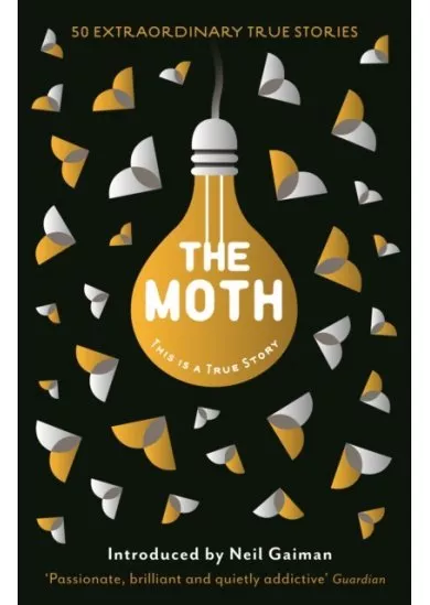 Moth This is a True Story