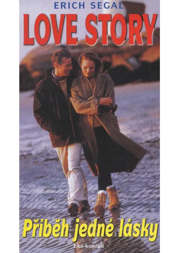 Erich Segal - Love story - dvojjazyčně - anglicky a česky