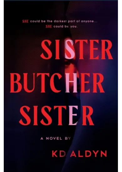 Sister, Butcher, Sister